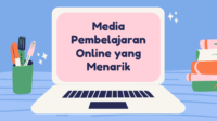 Media Pembelajaran Online yang Menarik