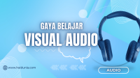 ciri ciri gaya belajar visual audio ciri ciri gaya belajar visual audio