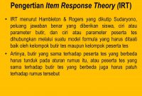 Item Response Theory (IRT) adalah