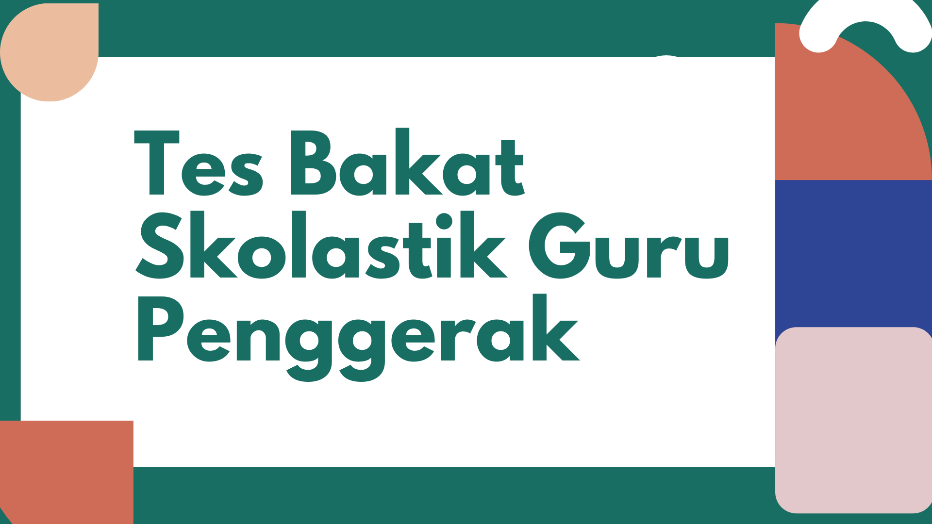 Tes Bakat Skolastik Guru Penggerak