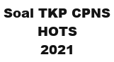Soal TKP dan Pembahasan CPNS 2021 HOTS