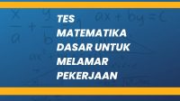 Tes matematika dasar untuk melamar pekerjaan dan jawabannya Tes matematika dasar untuk melamar pekerjaan dan jawabannya