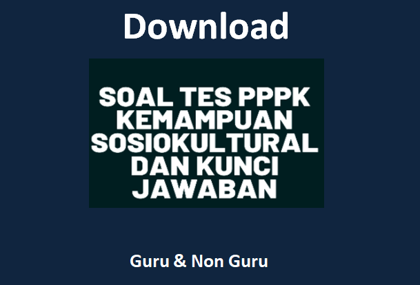 Mau Lulus P3k Download Soal Sosio Kultural Pppk 2021 Pdf Ini
