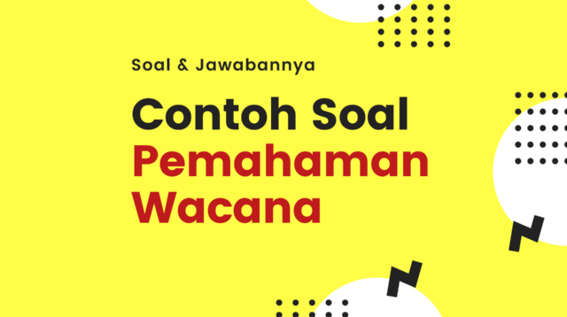contoh soal pemahaman wacana
