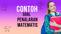 contoh soal penalaran matematika dan pembahasannya contoh soal penalaran matematika dan pembahasannya